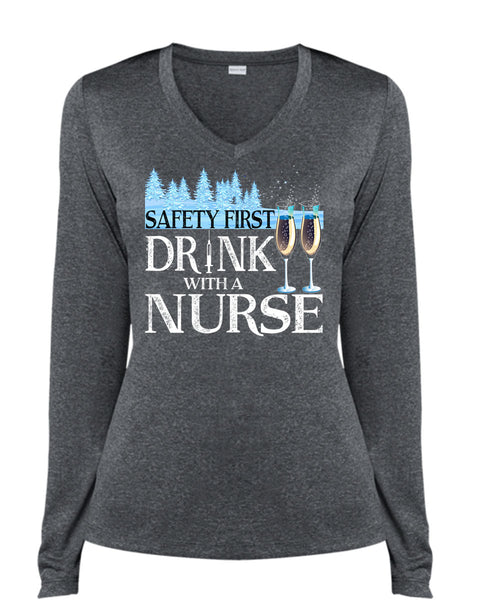 Safety First Drink With A Nurse T Shirt, I Love Christmas T Shirt, Cool Shirt (Ladies LS Heather V-Neck)