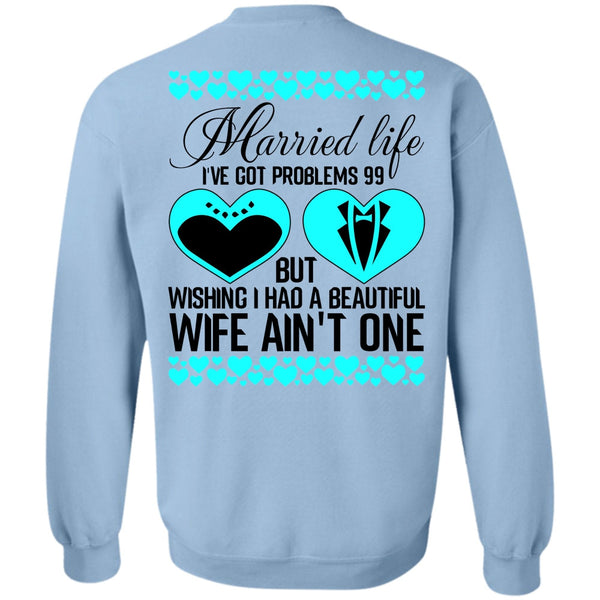 I Love Wife T Shirt, I Had A Beautiful Wife Sweatshirt