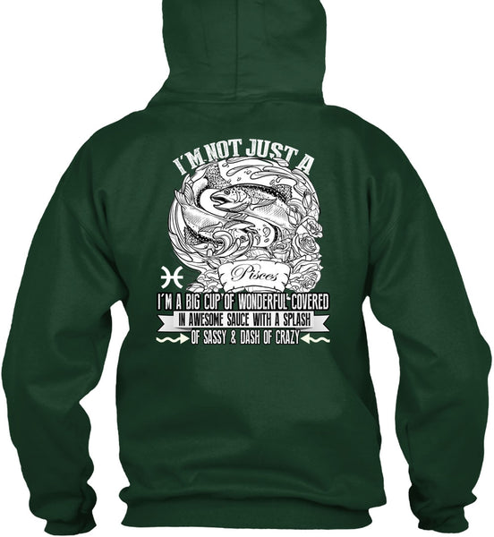 I'm Not Just A Pisces T Shirt, Dash Of Crazy T Shirt