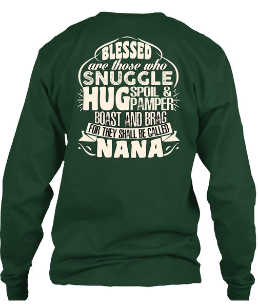 They Shall Be Called Nana T Shirt, Being A Nana T Shirt