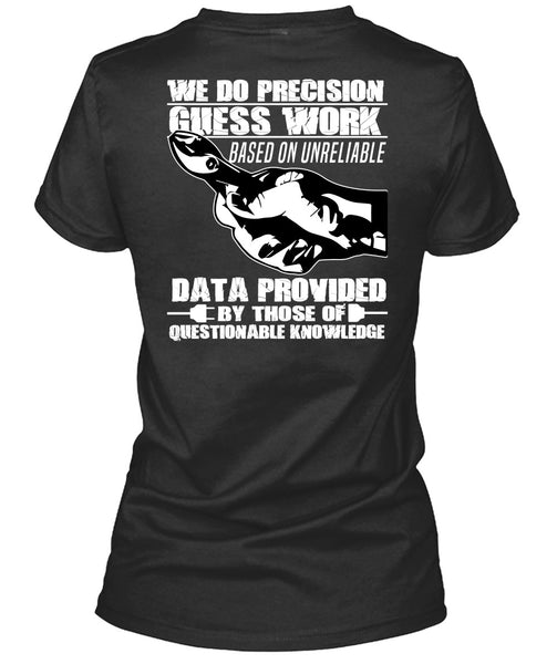 We Do Precision Guesswork T Shirt, Being An Electrician T Shirt