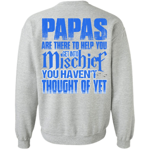 I Love Papa T Shirt, Papas Are There To Help You Sweatshirt