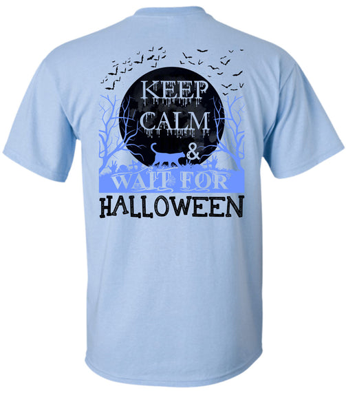 Keep Calm And Wait For Halloween T Shirt, I Love You Pumpkin T Shirt