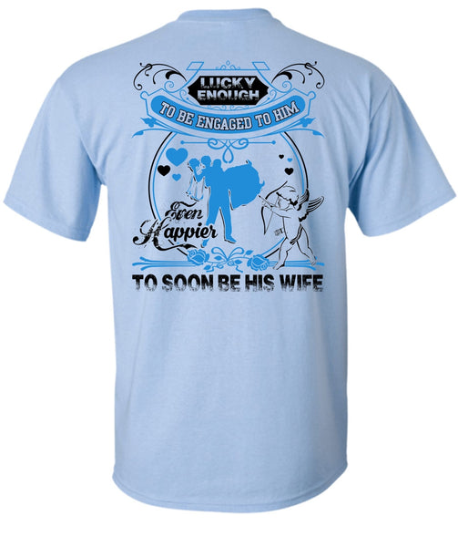 To Soon Be His Wife T Shirt, I Love Wife T Shirt