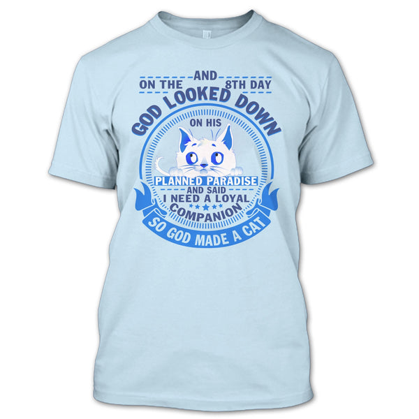 On The 8th Day T Shirt, Coolest Cat Lover T Shirt