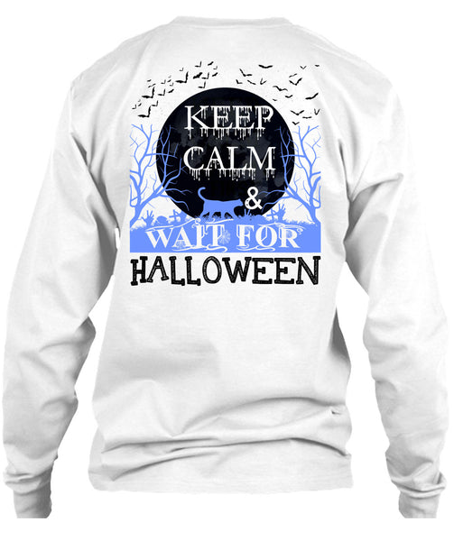 Keep Calm And Wait For Halloween T Shirt, I Love You Pumpkin T Shirt