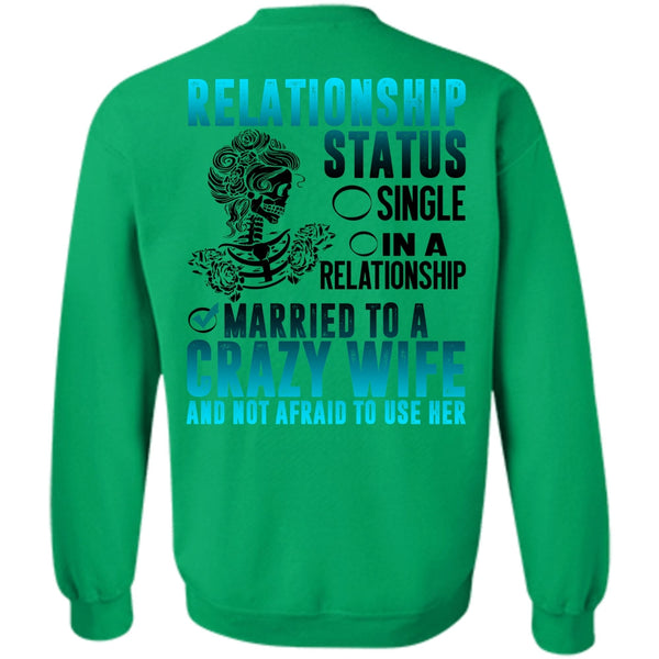 I Love Husband T Shirt, Married To A Crazy Wife Sweatshirt