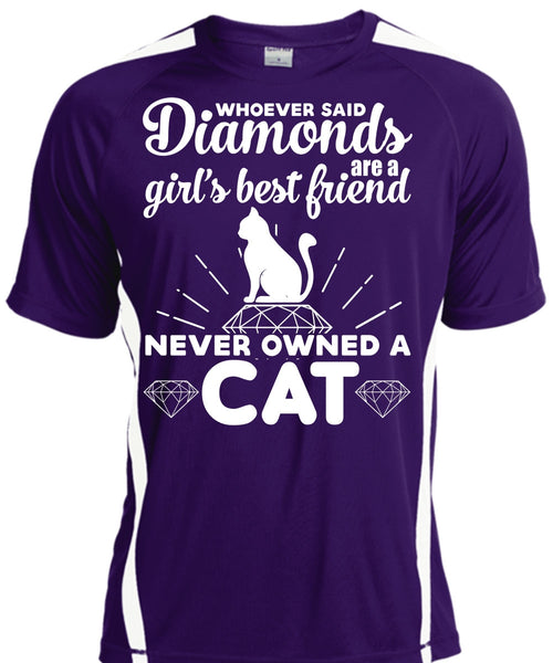 Diamonds Are A Girl's Best Friend Never Owned A Cat T Shirt, My Life T Shirt