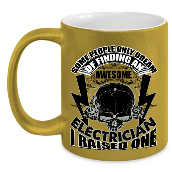 I Raise An Electrician Coffee Mug, Finding An Awesome Electrician Accent Mug