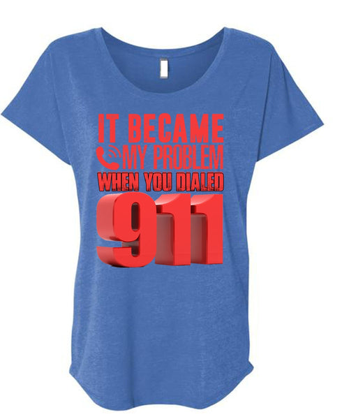 It Became My Problem T Shirt, Being A Police T Shirt, Cool Shirt (Ladies' Triblend Dolman Sleeve)