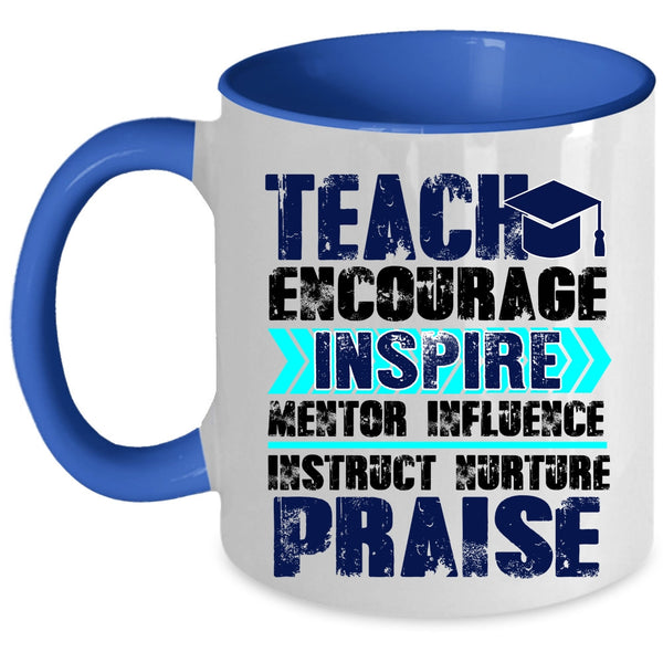Best Teacher Ever Coffee Mug, Teach Encourage Inspire Accent Mug