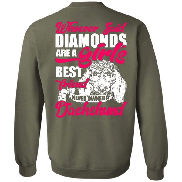 Girl's Best Friend T Shirt, I Love Dachshund Sweatshirt