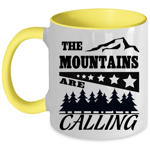 Outdoor Coffee Mug, The Mountants Are Calling Accent Mug