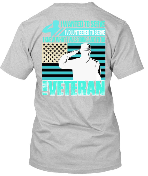 It Again Veteran T Shirt, I Love Veteran T Shirt