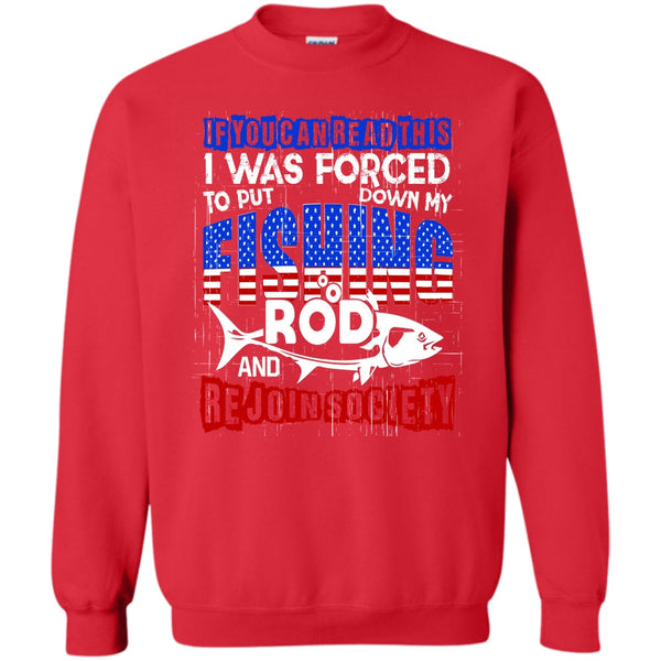 Rejoin Society T Shirt, I Love Fishing Sweatshirt