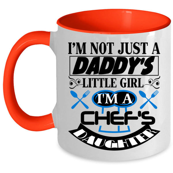 Cool Daughter Coffee Mug, I'm A Chef's Daughter Accent Mug