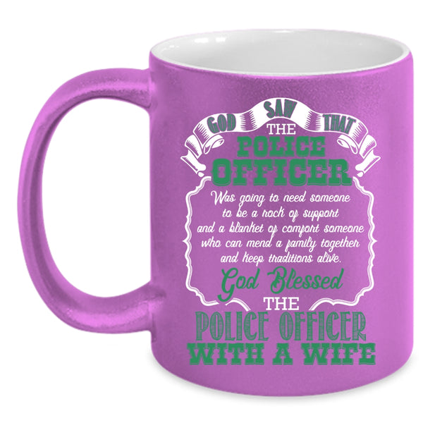 Police Officer Coffee Mug, Police Officer With A Wife Coffee Cup