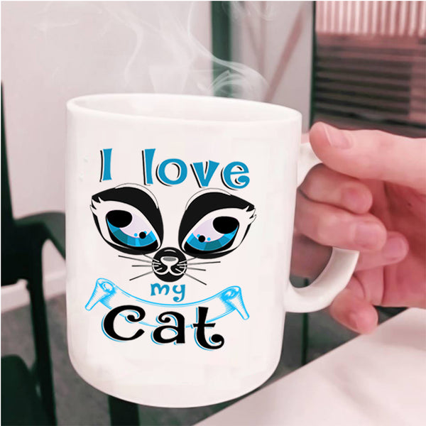 Cute Gift For Cat Lovers Coffee Mug, I Love My Cat Cup