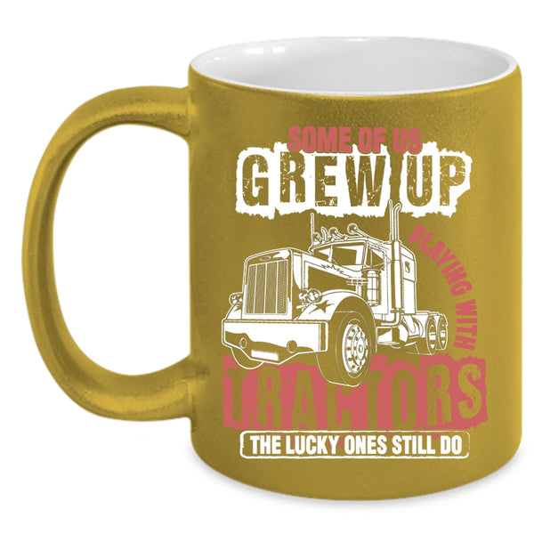 Grew Up Playing With Tractors Coffee Mug, Cool Tractors Coffee Cup