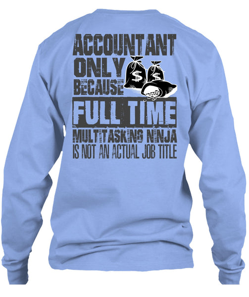 Accountant Only T Shirt, I Love Accountant T Shirt