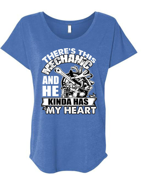There's This Mechanic T Shirt, Kinda Has My Heart T Shirt, Cool Shirt (Ladies' Triblend Dolman Sleeve)