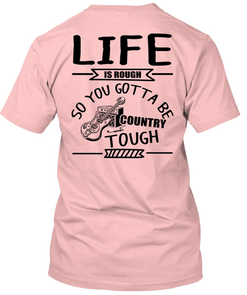 Life Is Rough T Shirt, I Love Guitar T Shirt