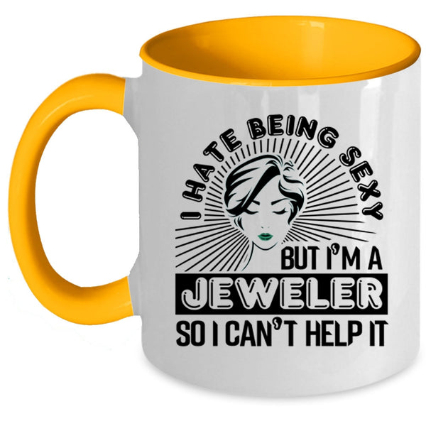 Funny Gift For Jeweler Coffee Mug, I'm A Jeweler Accent Mug