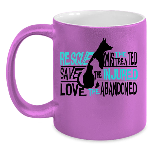 Love The Abandoned Coffee Mug, Rescue The Mistreated Save The Injured Accent Mug