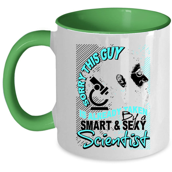 Marry Coffee Mug, This Guy Is Already Taken By A Smart Scientist Accent Mug