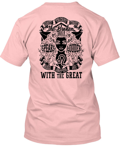 The Broken Speaks Louder T Shirt, I Love Girlfriend T Shirt