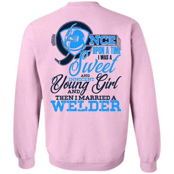 I Love Welder T Shirt, I Married A Welder Sweatshirt