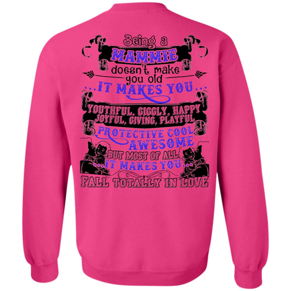 I Love Mom T Shirt, Being A Mammie Sweatshirt