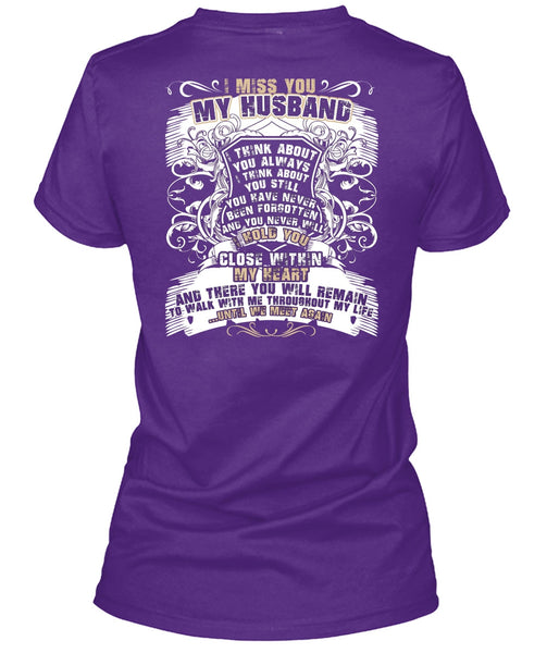 I Miss You My Husband T Shirt, Close Within My Heart T Shirt