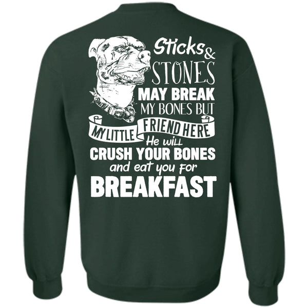 Sticks And Stones May Break T Shirt, I Love Pit Bull Sweatshirt