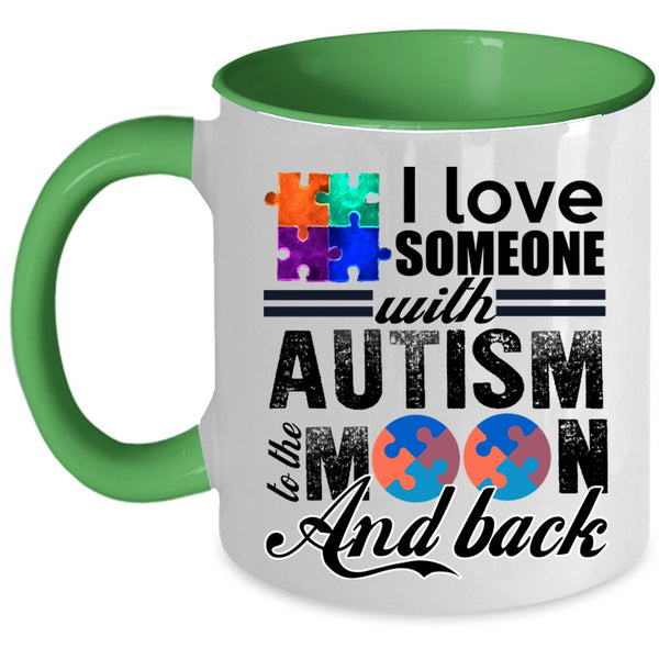 Gift For Mom Coffee Mug, I Love Someone With Autism Accent Mug