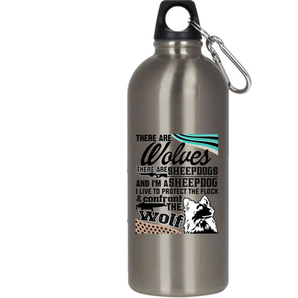 There Are Wolves There Are Sheepdogs 20 oz Stainless Steel Bottle,I'm A Sheepdog Outdoor Sports Water Bottle