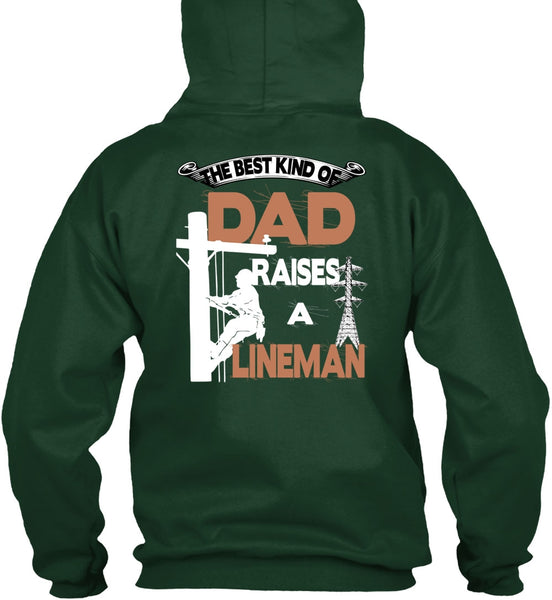 The Best Kind Of Dad Raises A Lineman T Shirt, I Love Lineman T Shirt