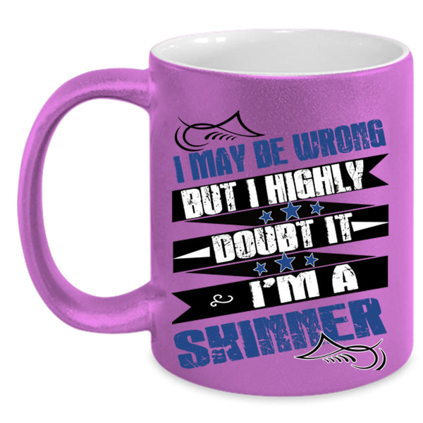 I'm A Skinner Coffee Mug, I May Be Wrong  Accent Mug
