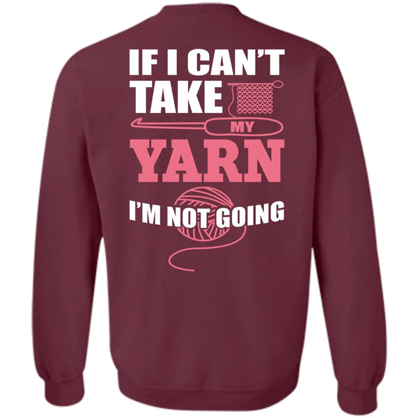 I'm Not Going T Shirt, I Love Sewing Sweatshirt