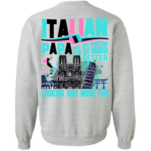 I Love Dad T Shirt, Italian Papa Sweatshirt