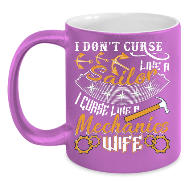 I Don't Like A Sailor Coffee Mug, I Like A Mechanic's Wife Coffee Cup