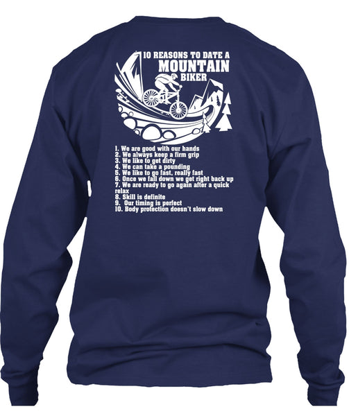 10 Reasons To Date A Mountain Biker T Shirt, Being A Biker T Shirt