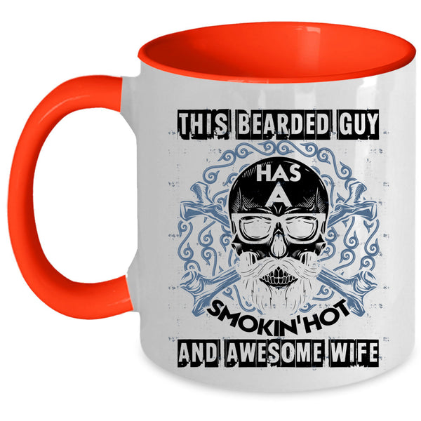 Cool Bearded Guy Coffee Mug, This Bearded Guy Has An Awesome Wife Accent Mug