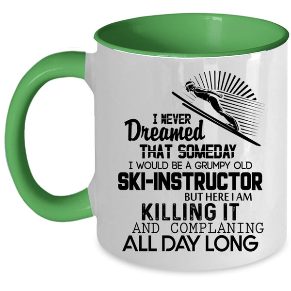 Cool Ski Instructor Coffee Mug, I Would Be A Grumpy Old Ski Instructor Accent Mug