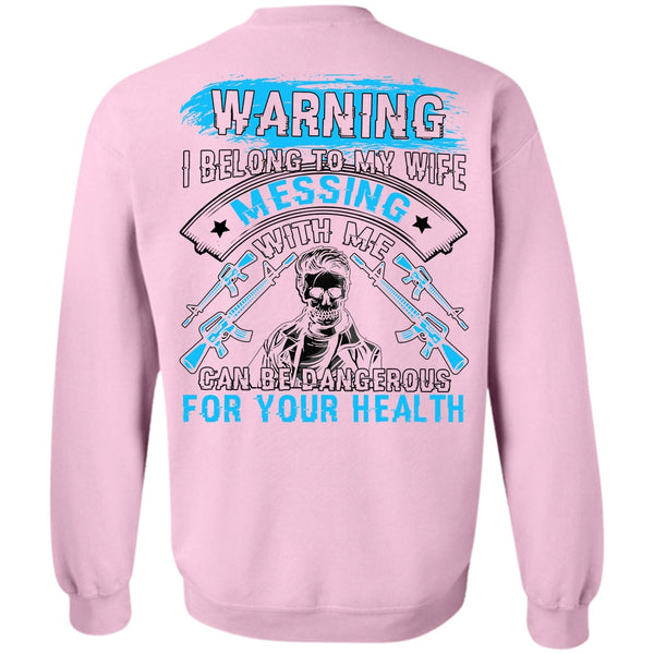 I Love Husband T Shirt, I Belong To My Wife Sweatshirt