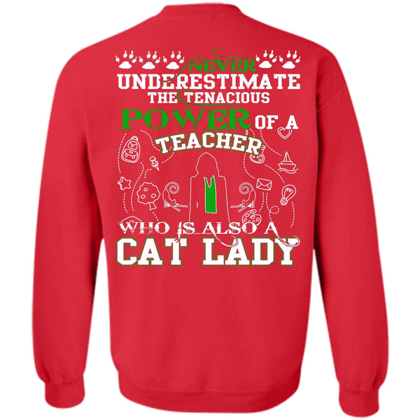 Who Is Also A Cat Lady T Shirt, I Love Teaching Sweatshirt