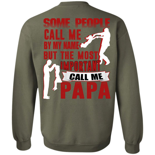 Call Me By My Name T Shirt, I Love Papa Sweatshirt
