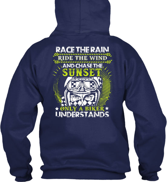 Race The Rain T Shirt, Only A Biker Understands T Shirt