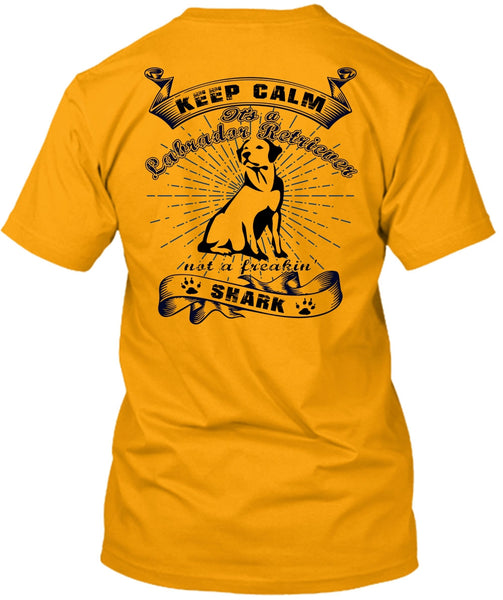 It's A Labrador Retriever T Shirt, I Love My Dog T Shirt