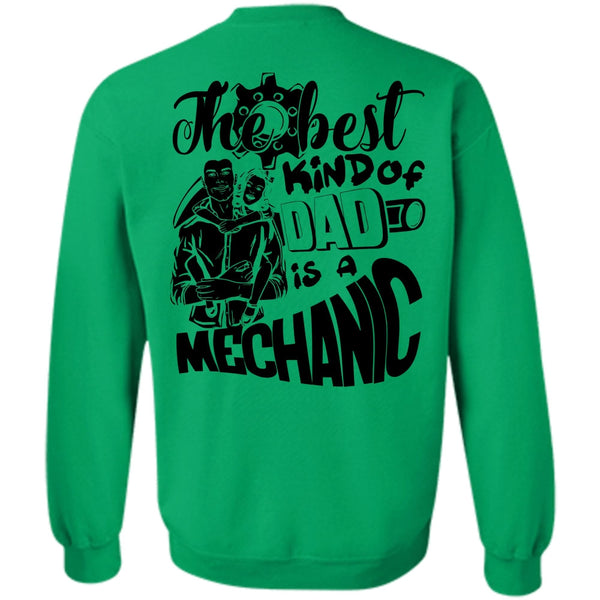 I Love Mechanic T Shirt, The Best Kind Of Dad Is A Mechanic Sweatshirt